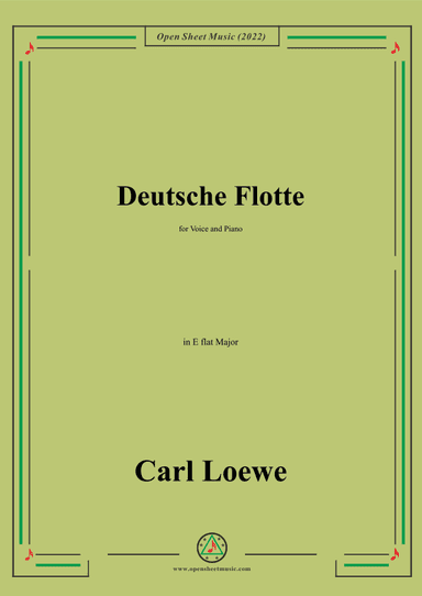 Loewe-Deutsche Flotte,in E flat Major,for Voice and Piano (arr. OSM Press)