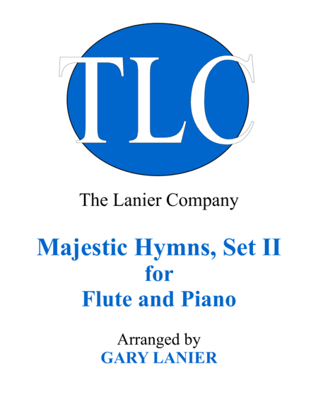 MAJESTIC HYMNS, SET II (Duets for Flute & Piano) (arr. Gary Lanier)