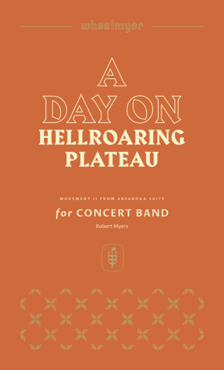A Day on Hellroaring Plateau