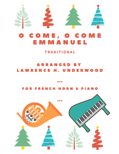 O Come, O Come Emmanuel for Solo French Horn (arr. Lawrence H. Underwood)