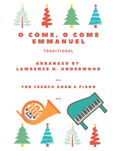 O Come, O Come Emmanuel for Solo French Horn (arr. Lawrence H. Underwood)