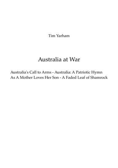 Australia at War - Patriotic music of World War I (arr. Tim Yarham)