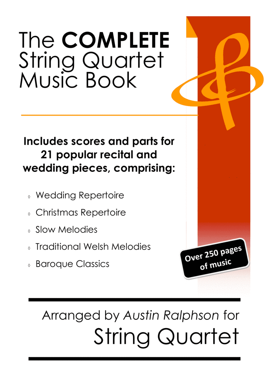 COMPLETE String Quartet Music Book - pack of 21 essential pieces: wedding, Christmas, baroque, slow (arr. Austin Ralphson)