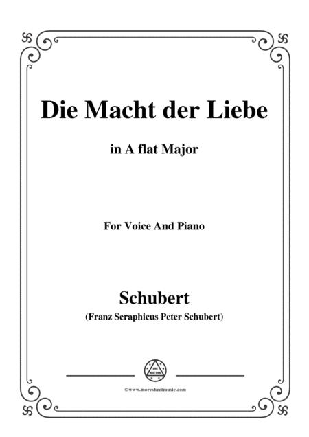 Schubert-Die Macht der Liebe,in A flat Major,for Voice&Piano (arr. MSM)
