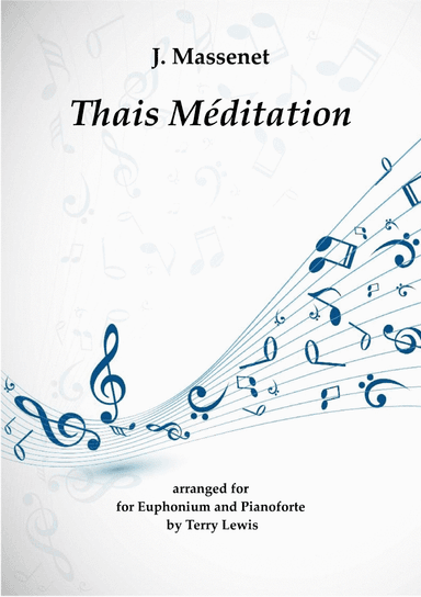 Meditation from Thais arranged for Euphonium and Piano (arr. Terry Lewis)