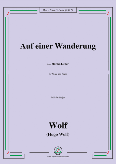 Wolf-Auf einer Wanderung,in E flat Major,IHW 22 No.15,from Morike-Lieder,for Voice and Piano (arr. Open Cloud)