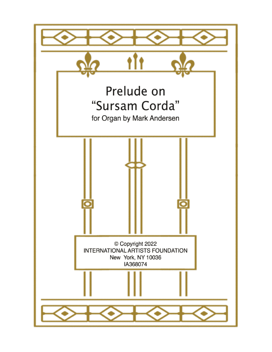 Prelude on "Sursam Corda" for solo organ by Mark Andersen