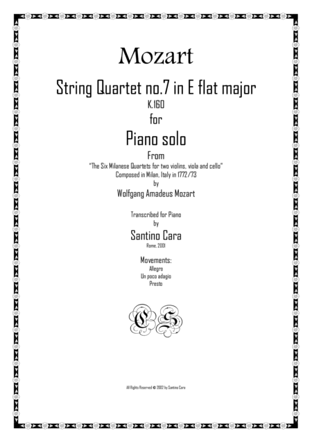 Mozart – Complete String quartet no.7 in E flat K160 for piano solo (arr. Santino Cara)
