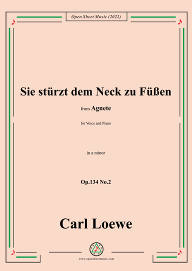 Loewe-Sie stürzt dem Neck zu Füßen,in a minor,Op.134 No.2,from Agnete (arr. OSM Press)