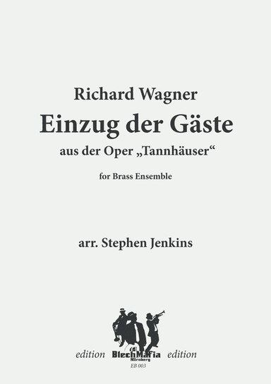 Wagner - Einzug der Gäste for Brass Ensemble (arr. Stephen Jenkins)