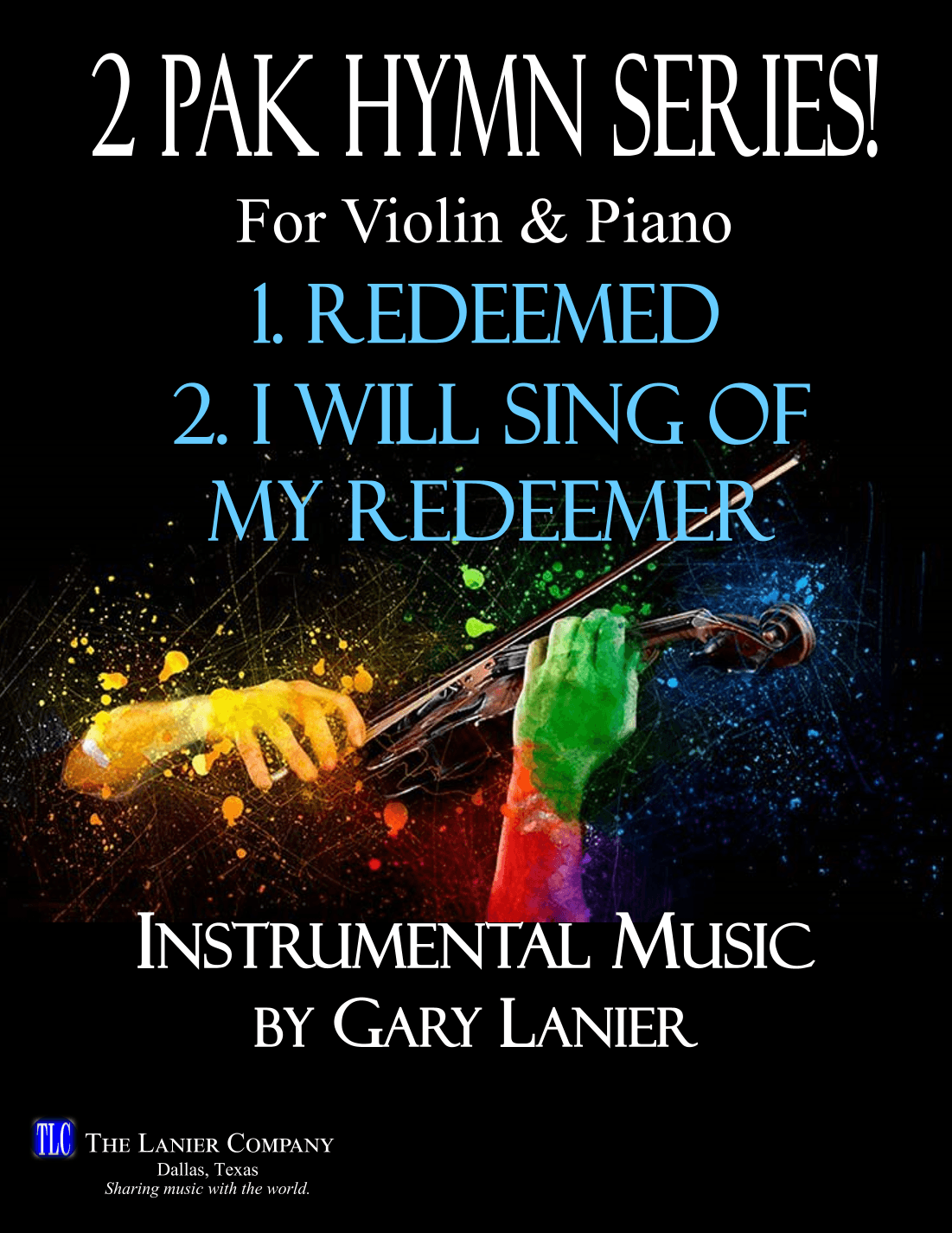 2 PAK HYMN SERIES! REDEEMED & I WILL SING OF MY REDEEMER, Violin & Piano (Score & Parts) (arr. Gary Lanier)