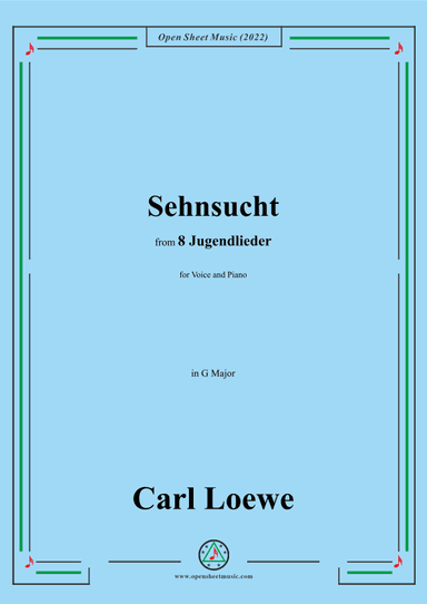 Loewe-Sehnsucht,in G Major,for Voice and Piano (arr. OSM Press)