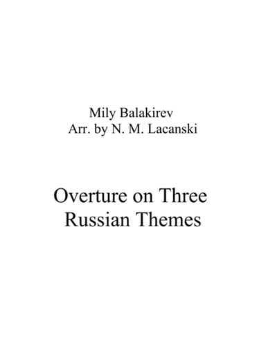 Overture on Three Russian Themes (arr. Nick Lacanski)