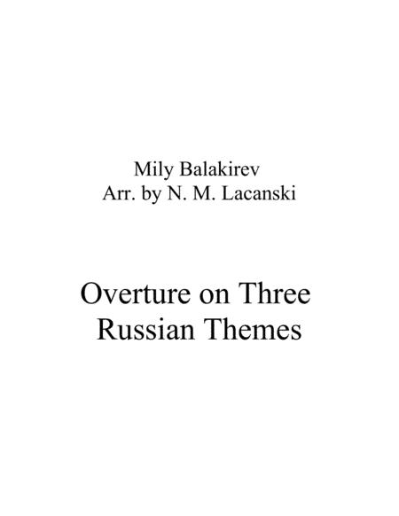 Overture on Three Russian Themes (arr. Nick Lacanski)