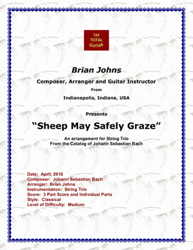 Sheep May Safely Graze composed by J. S. Bach arranged for string trio (arr. Brian Johns)