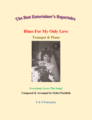 "Blues For My Only Love" (With Improvisation) for Trumpet and Piano-Video