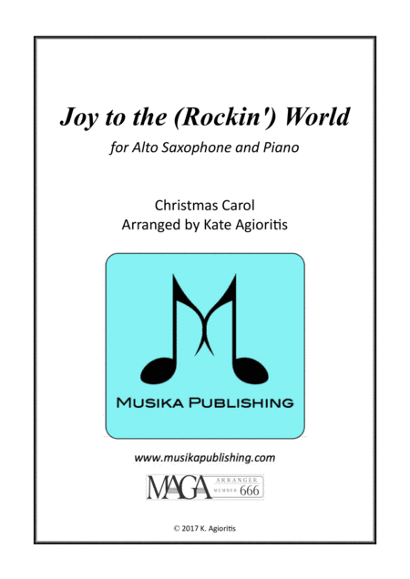 Joy to the (Rockin') World - Alto Saxophone and Piano (arr. Kate Agioritis)