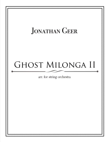 Ghost Milonga II arr. for String Orchestra