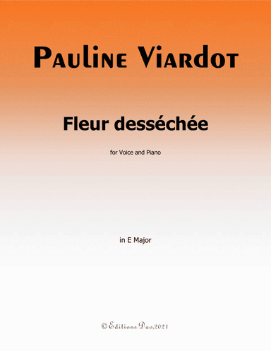 Fleur desséchée,by Viardot,in E Major (arr. Editions Dao)