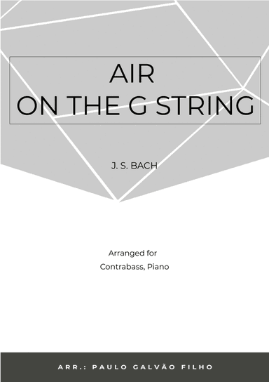 AIR ON THE G STRING - CONTRABASS & PIANO (arr. Paulo Galvão Filho)