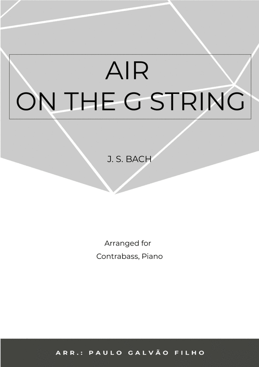 AIR ON THE G STRING - CONTRABASS & PIANO (arr. Paulo Galvão Filho)