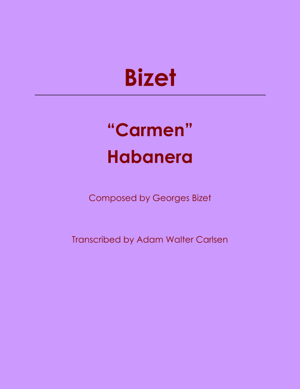 "Habanera" from Carmen (arr. Adam Walter Carlsen)