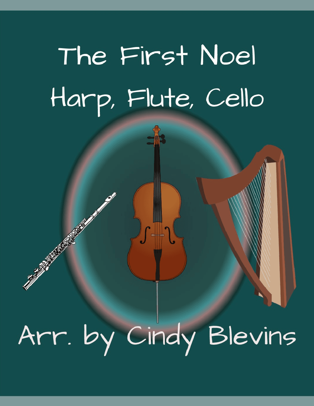 The First Noel, for Harp, Flute and Cello (arr. Cindy Blevins)