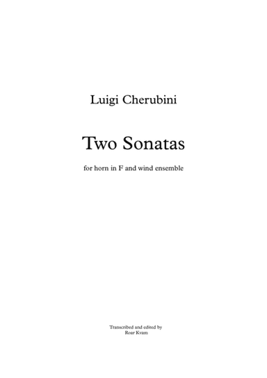 Cherubini: Two Sonatas (Horn solo and woodwind ensemble) (arr. Roar Kvam)