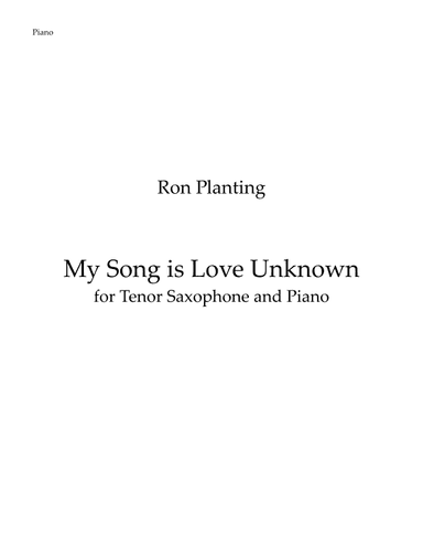 My Song Is Love Unknown - for Tenor Saxophone and Piano