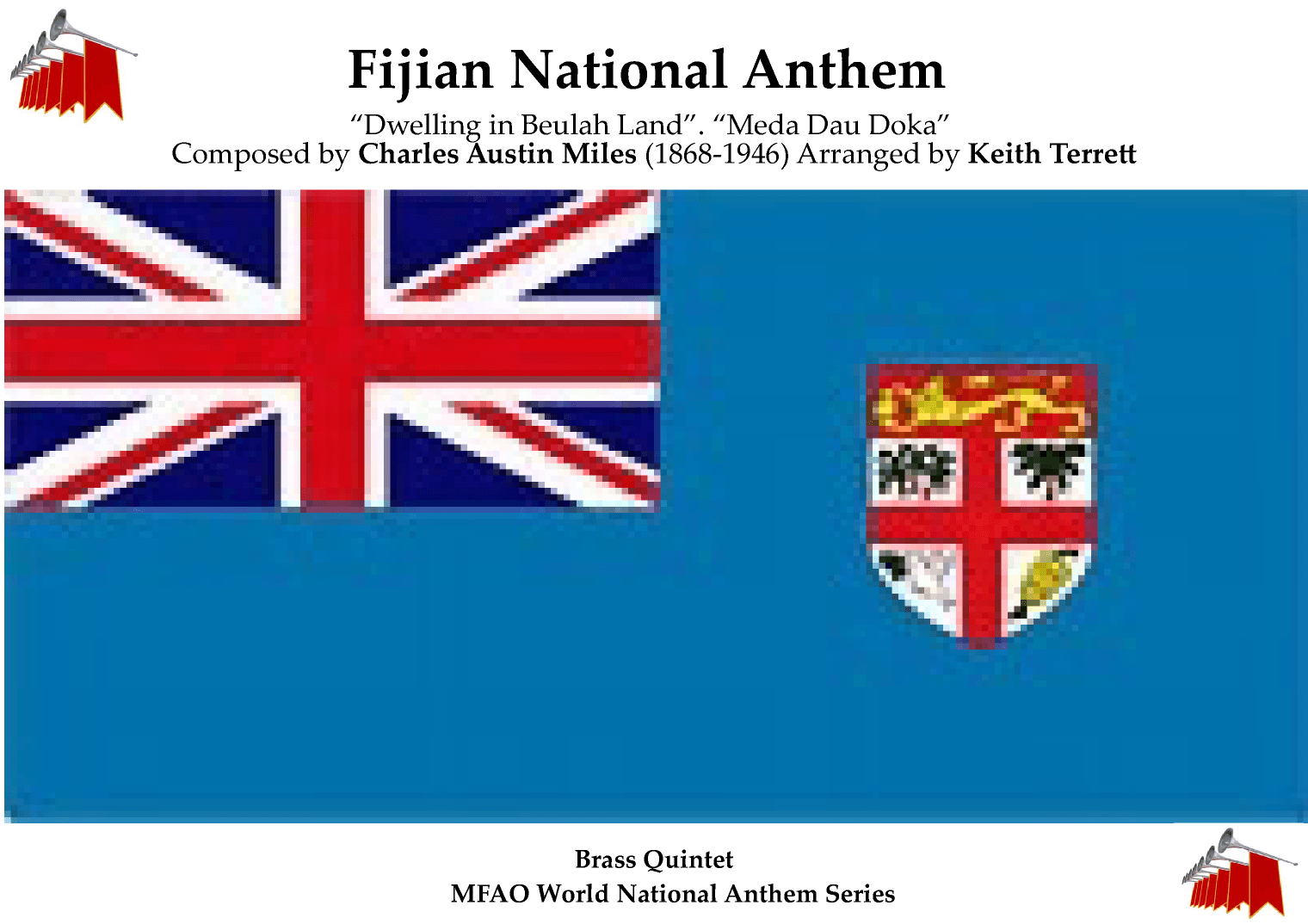 Fijian National Anthem ("Dwelling in Beulah Land". "Meda Dau Doka") for Brass Quintet (arr. Keith Terrett)