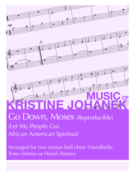 Go Down, Moses (Let My People Go) 2 octave, reproducible (arr. Kristine Johanek)