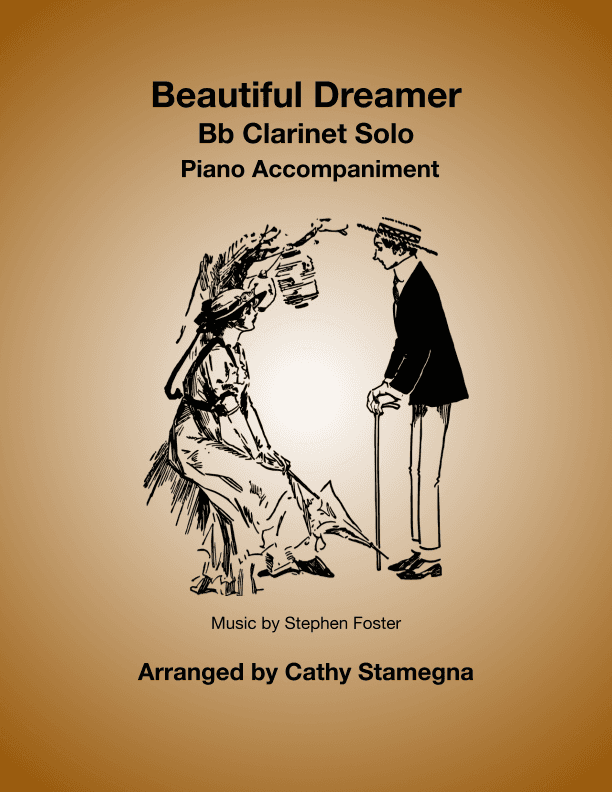 Beautiful Dreamer (Bb Clarinet Solo, Piano Accompaniment) (arr. Cathy Stamegna)