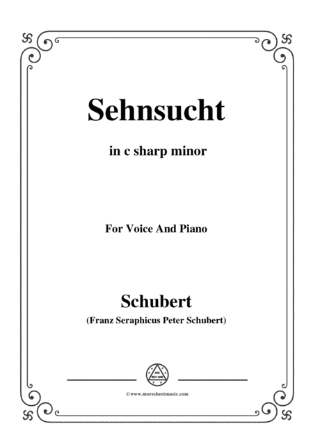 Schubert-Sehnsucht,Op.39(D.636), in c sharp minor,for voice and piano (arr. MSM)