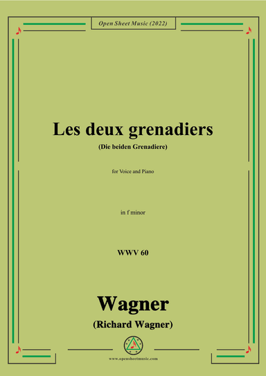 R. Wagner-Les deux grenadiers(Die beiden Grenadiere),WWV 60,in f minor (arr. OSM Press)