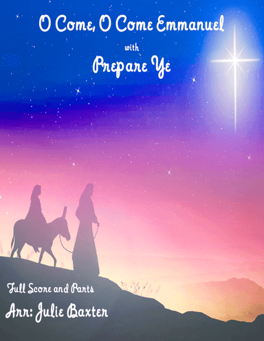 O Come O Come Emmanuel (arr. Julie Baxter)