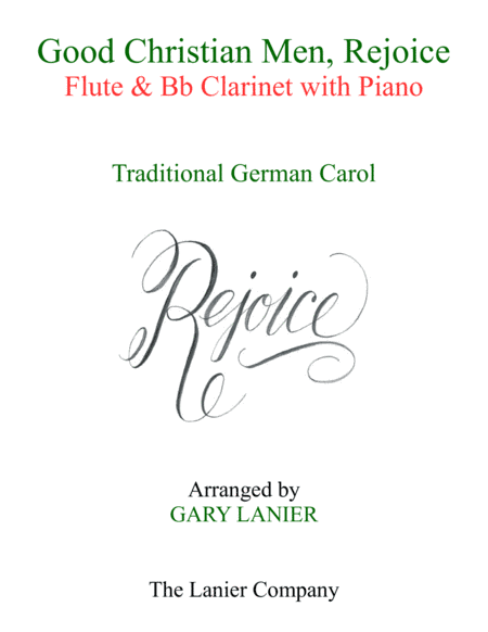 GOOD CHRISTIAN MEN, REJOICE (Flute, Bb Clarinet with Piano & Score/Part) (arr. Gary Lanier)