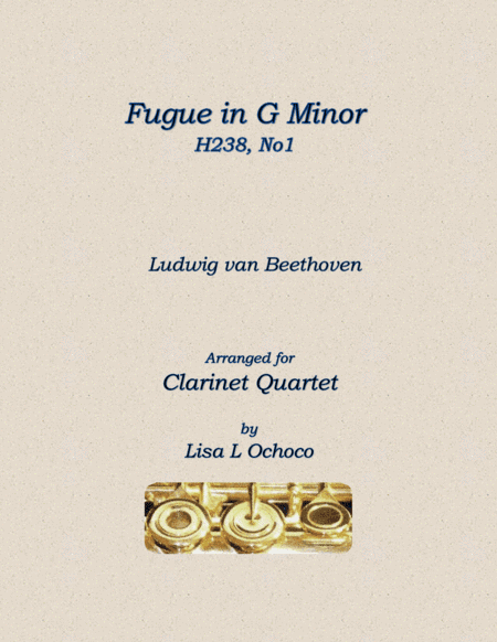 Fugue H238 No1 for Clarinet Quartet (arr. Lisa L Ochoco)