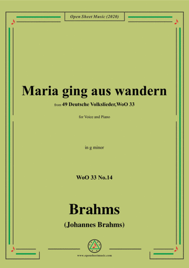 Brahms-Maria ging aus wandern,WoO 33 No.14,in g minor,for Voice and Piano (arr. MSM)