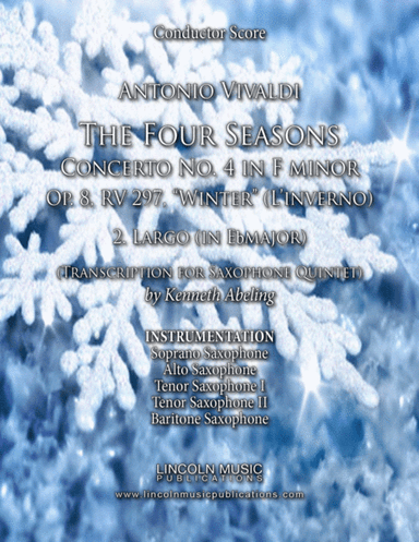 Vivaldi – L’inverno "Winter" 2. Largo from The Four Seasons - (for Saxophone Quintet SATTB) (arr. Kenneth Abeling)