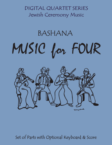 Bashana for String Quartet (3 Violins & Cello) or Piano Quintet (arr. Last Resort Music Publishing)
