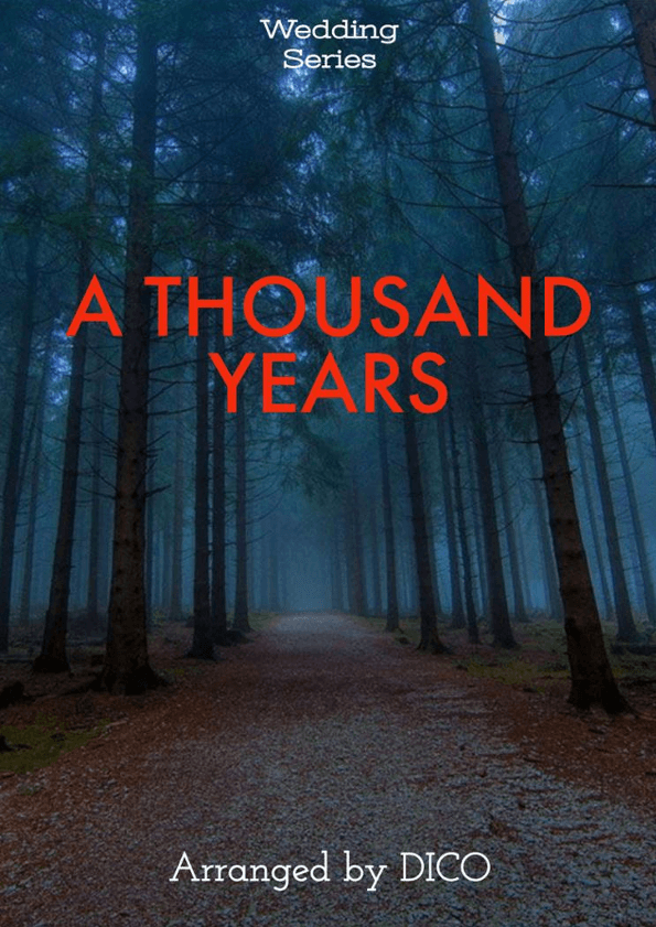 A Thousand Years (part 2) (arr. Dico)