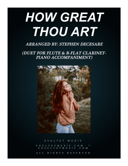 How Great Thou Art (Duet for Flute & Bb-Clarinet - Piano Accompaniment) (arr. Stephen DeCesare)