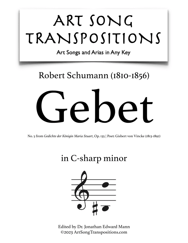 SCHUMANN: Gebet, Op. 135 no. 5 (transposed to C-sharp minor) (arr. ArtSongTranspositions.com)