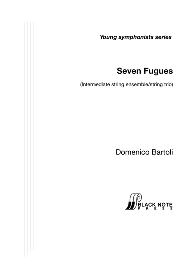 Seven Fugues, are. for intermediate string ensemble/trio (arr. David Banney)