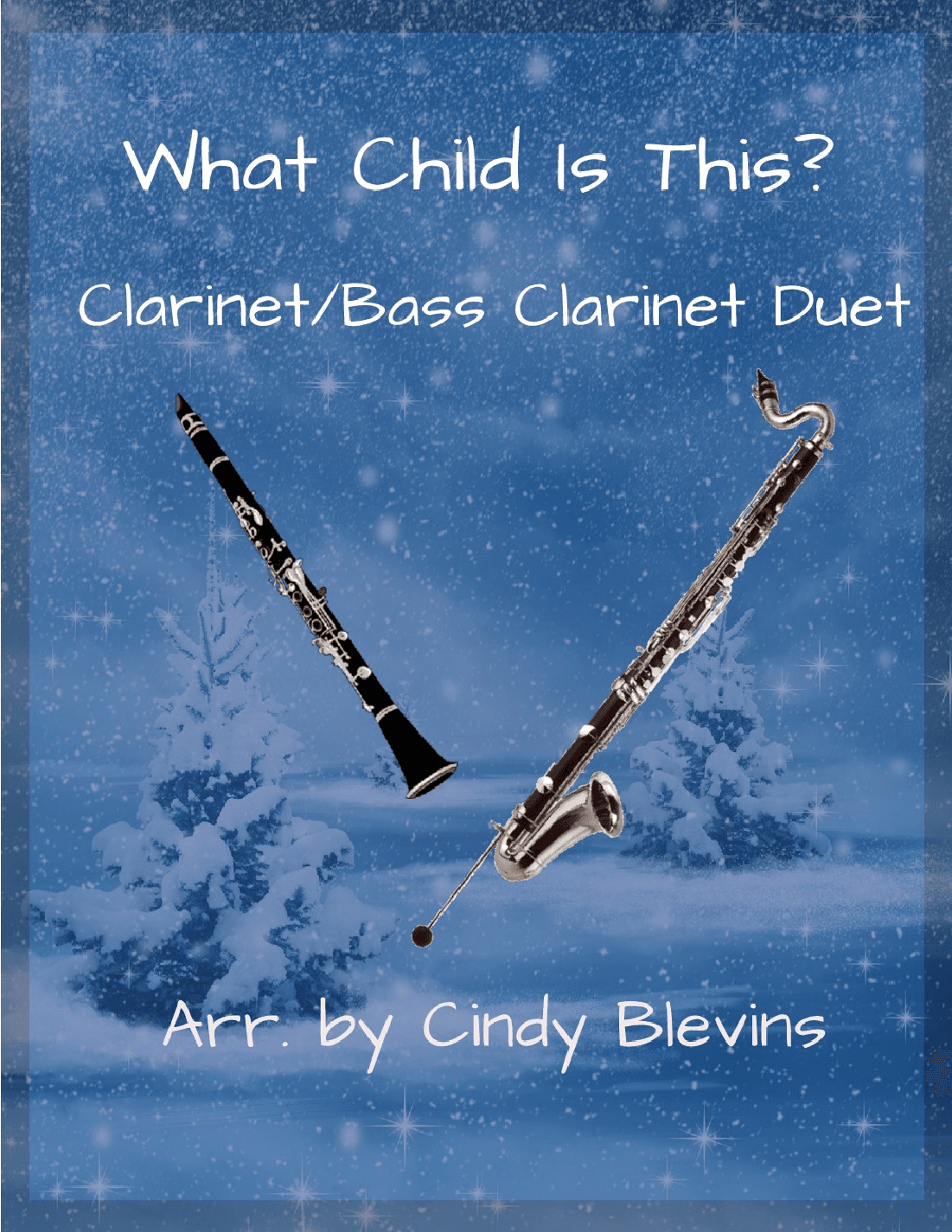 What Child Is This? for Clarinet and Bass Clarinet Duet (arr. Cindy Blevins)