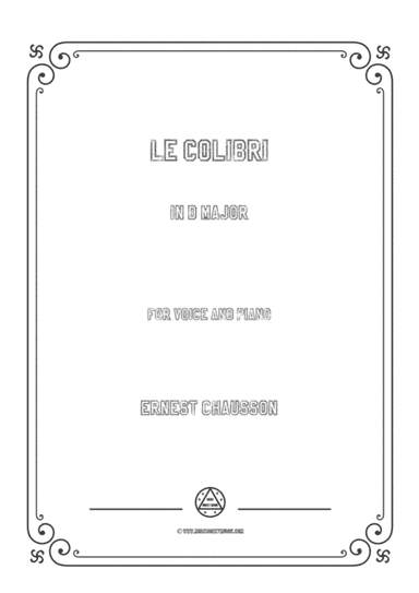 Chausson-Le colibri in D Major,for voice and piano (arr. MSM)