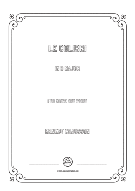 Chausson-Le colibri in D Major,for voice and piano (arr. MSM)