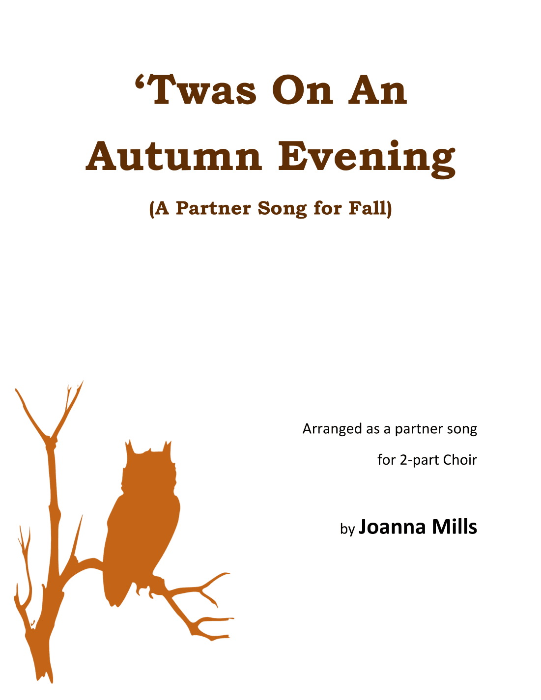 'Twas On An Autumn Evening (A Partner Song for Fall & Halloween) (arr. Joanna Mills)