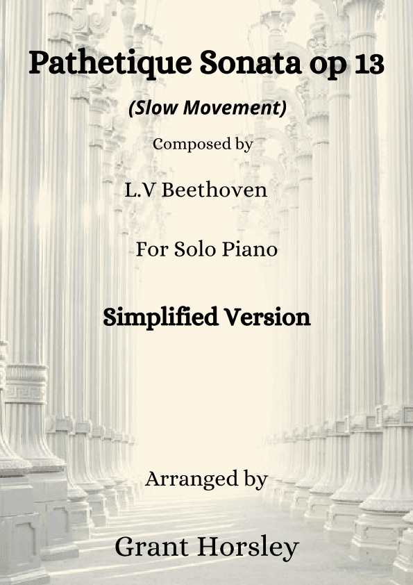 Pathetique Sonata (slow mvt) by Beethoven- Simplified version (arr. Grant Horsley)