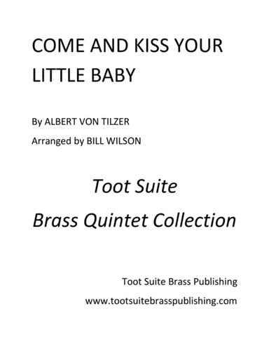 Come and Kiss Your LIttle Baby (arr. Bill Wilson)